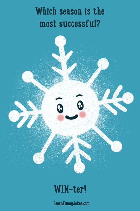 Which season is the most successful? WIN-ter! There aren't a lot of winter sports jokes, but this one is a real winner. We hope you score big with this funny dad joke you can share during the holidays. It is also a perfect kids joke to share in the classroom. #snow #snowflakes #snowflakes❄️ #snowflake #winter #winterseason #winner #winners #weatherjokes #sportsjokes #dadhumor #haha #makemelaugh #bestjokes #funnyquote #funnydrawing #artforkids #jokesoftheday #jokesfordays #kidsjokes #dadjokes Winter Puns, Classroom Jokes, Weather Jokes, Lunch Jokes, Kid Friendly Jokes, Camp Letters, Christmas Jokes For Kids, Winter Jokes, Xmas Jokes