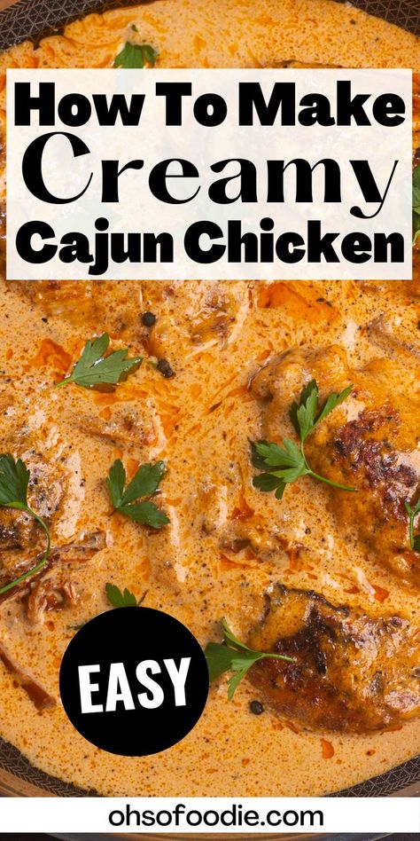 Text reads How To Make Creamy Cajun Chicken Cajun Chicken Sauce, Easy Cajun Chicken, Easy Cajun Chicken Pasta, Blackened Chicken Pasta, Cajun Recipes Easy, Cajun Pasta Recipes, Cajun Chicken And Rice, Creamy Cajun Pasta, Creamy Cajun Chicken