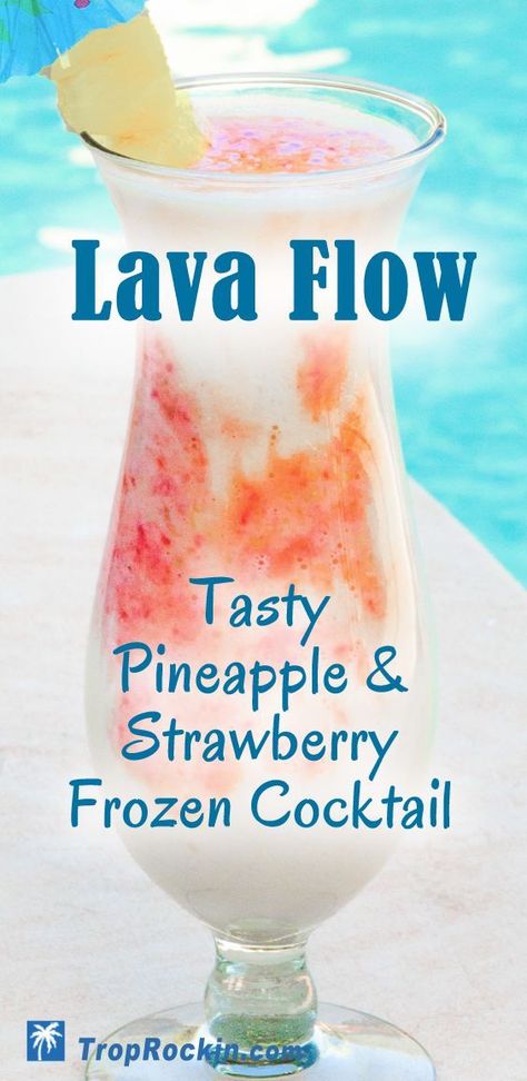 Strawberry Colada Cocktail, Frozen Pineapple Cocktail, Lake Water Drink Cocktail Recipes, Frozen Painkiller Cocktail, Blended Alcoholic Drinks, Alcoholic Smoothies, Lava Flow Drink Recipe, Lava Flow Recipe, Rompope Recipe