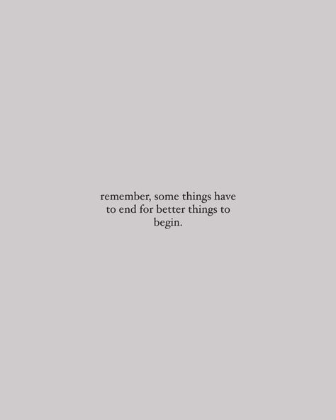 Mirjeta Shala | Remember, some things have to end for better things to begin. | Instagram All Endings Are Also Beginnings, Remember Some Things Have To End, Quotes About 2024 Ending, 2024 Ending Quotes, Some Things Have To End, Better Things Are Coming, Success Quotes Business, Ending Quotes, Quotes Business