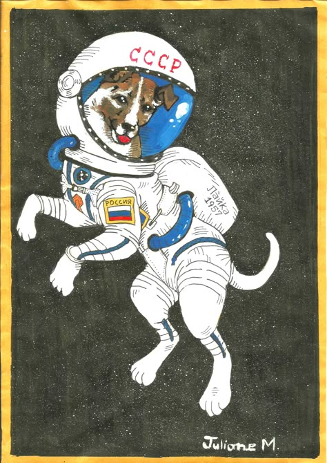 Astronaut Dog Illustration, Laika Space Dog, Vintage Dog Illustration, Animal Astronaut, Dogs In Space, Belka And Strelka, Soviet Space Dogs, Laika Dog, Space Dogs