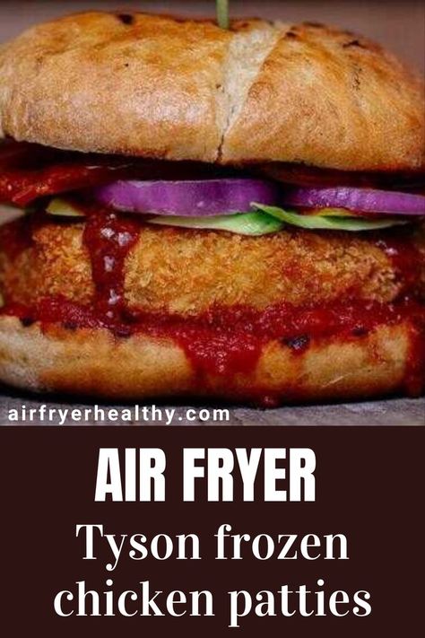 Chicken Patties In Air Fryer, Tyson Chicken Patties, Air Fryer Frozen Food, Tyson Chicken, Juicy Burger, Air Fryer Ideas, Chicken Patties, Frozen Chicken, Air Fryer Recipes Healthy