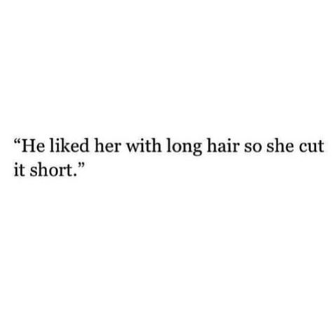 He Liked Her With Long Hair Quotes, Short Hair Women Quotes, Short Hair Captions Instagram Story, Cut Hair Short Quotes, Hair Holds Memories Quotes, Miss My Long Hair Caption, Sag And Aquarius, Short Hair Quotes Funny, Pretty Life Quotes