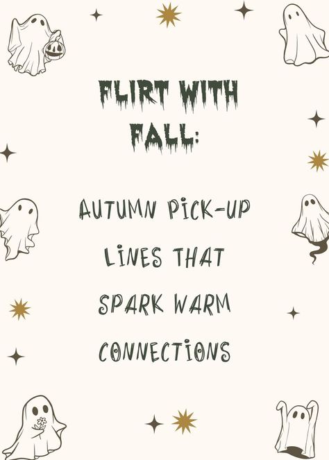 A Pinterest pin featuring the title "Flirt with Fall: Autumn Pick-Up Lines That Spark Warm Connections," offering clever and charming autumn-themed pick-up lines to help start conversations during the fall season.

Related Key Phrases:
fall pick-up lines, autumn flirting tips, seasonal conversation starters, cozy fall connections, charming autumn phrases, flirt with fall, warm autumn connections, seasonal romance tips, clever pick-up lines, autumn charm tips Halloween Pick Up Lines, Pick Line, Clever Pick Up Lines, Halloween Memes, Tongue Tie, Diy Halloween Projects, Pumpkin Picking, Halloween Quotes, Fall For You