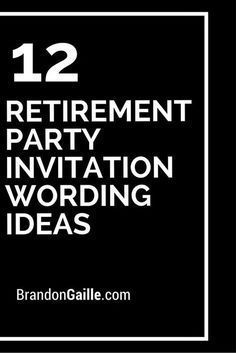 Work Retirement Party Ideas, Graduation Party Invitation Wording, Retirement Reception, Teacher Retirement Party, Potluck Invitation, Teacher Retirement Parties, Retirement Party Themes, Navy Retirement, Retirement Announcement