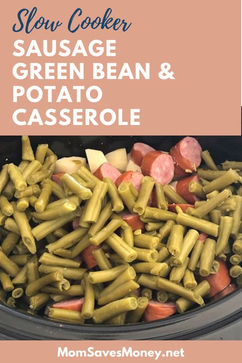 Sausage Green Beans And Potatoes, Sausage Potatoes Green Beans, Sausage Green Beans, Crockpot Sausage And Potatoes, Crock Pot Sausage, Sausage Crockpot Recipes, Sausage And Green Beans, Crockpot Green Beans, Potatoes Green Beans