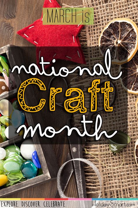 National Craft Month | HolidaySmart Monthly Holidays, Monthly Crafts, National Days, Recreation Centers, Try Something New, Craft Stores, Special Day, Work On, Paper Flowers