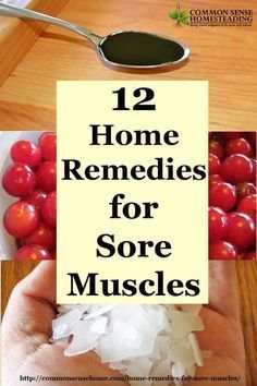 12 Home Remedies for Sore Muscles - What causes sore muscles, muscle cramps, strains and sprains. Natural muscle pain relief, natural muscle relaxers.: