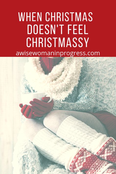 When Christmas Doesn’t Feel Christmassy – A Wise Woman in Progress It Doesn’t Feel Like Christmas, How To Feel Christmassy, Wise Woman, Bad Attitude, Holiday Meals, Wise Women, Christmas Night, And Now, The Holiday