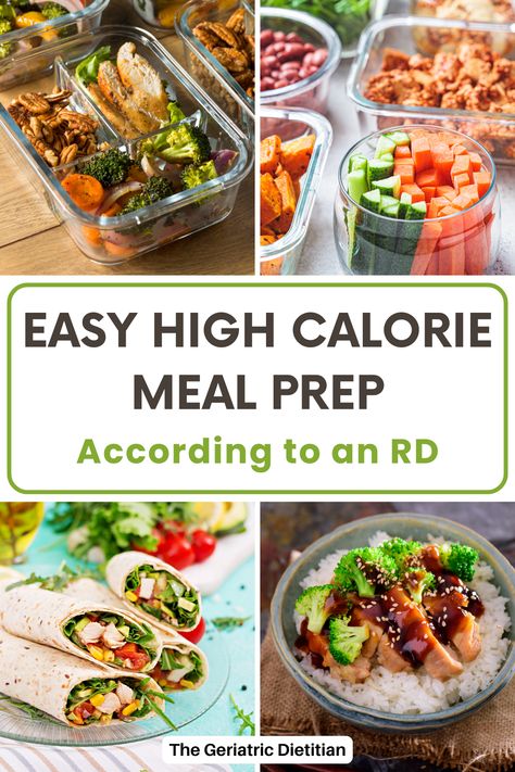 Easy High Calorie Meal Prep, According to an RD. Collage of pictures showing meal prep: grilled chicken and veggies, chopped veggies in jar, grilled chicken wrap, chicken bowl with rice and broccoli. High Calorie Lunch Weight Gain Meals, High Calorie Meals Weight Gain For Women, High Calorie Meal Prep, High Calorie Lunches, Recipes For Weight Gain, Weekly Menu Boards, Weight Gain Meals, High Calorie, Calorie Meals