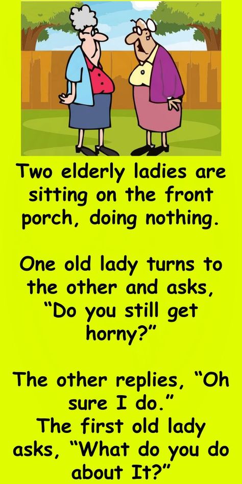 Two Elderly Ladies Funny Old Age Quotes, Red Almond Nails, Old Age Quotes, Boyfriend Jokes, Text Messages Humor, Funniest Jokes Ever, Age Quotes, Funny Links, Marian Apparition