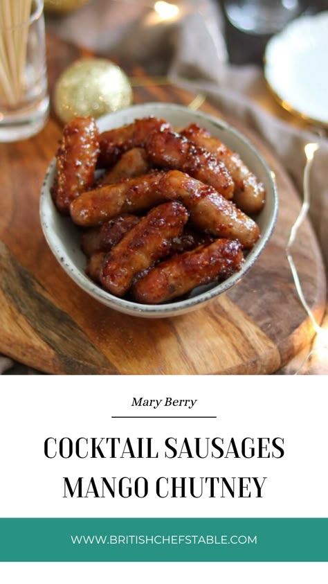 Mary Berry Cocktail Sausages Mango Chutney Cocktail Sausage Recipes, Marry Berry Recipes, Engagement Party Food, Food Canapes, Sunday Snacks, Buffet Recipes, Christmas Nibbles, Mango Chutney Recipe, Sausage Appetizers