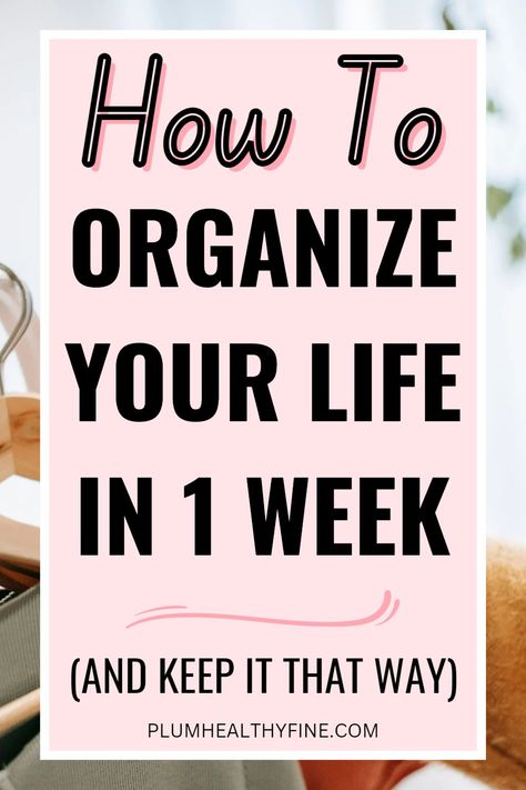 how to organize your life in 1 week and keep it that way Organization Challenge, How To Be More Organized, Organizing Challenges, Life Changing Habits, Ways To Organize, Organizing Time, Planning And Organizing, Organizing Tips, Organization Planning