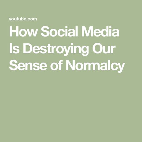 How Social Media Is Destroying Our Sense of Normalcy Swarm Intelligence, No Social Media, Of Aesthetic, Spiritual Growth, Sense, Social Media, Media