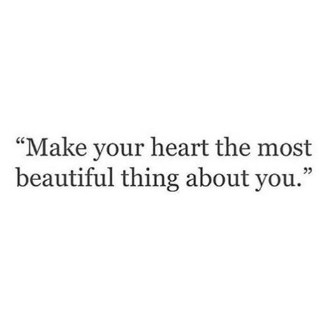 QUOTE | "Make your heart the most beautiful thing about you." | Beauty comes from within. | #quote #quoteoftheday #beauty #internalbeauty #heart #bride #Regram via @chosenbyoneday Workout Tights, Quote Inspirational, Quote Life, Yoga Exercise, More Than Words, Best Yoga, Motivational Quote, Yoga Wear, Note To Self