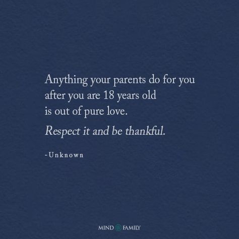 After 18, it’s all love from your parents. Be grateful. ❤️🙏 . . . . . . . #mindfamily #parentingquotes #parentingadvicequotes #parentingguidequotes #parentinglovequotes #positiveparenting Gratitude For Parents Quotes, Thankful For Parents Quotes, For Parents Quotes, Be Grateful Quotes, Parenting Advice Quotes, Grateful Quotes, Parents Quotes, Show Gratitude, Parents Love