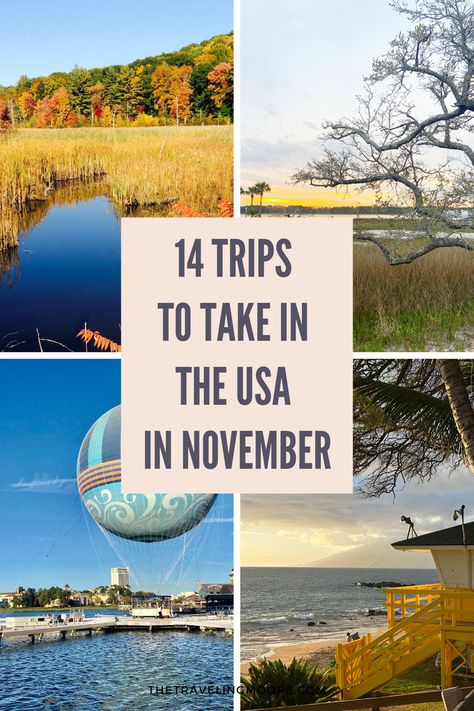 14 Best November Travel Destinations USA Best November Vacations, Travel Destinations Usa, Usa Places To Visit, Vacations In The Us, Thanksgiving Week, Us Travel Destinations, Vacation Usa, Natural Landscapes, Romantic Vacations