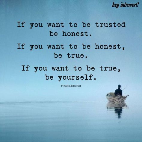 If You Want To Be Trusted Be Honest - https://themindsjournal.com/if-you-want-to-be-trusted-be-honest/ If You Want To Be Trusted Be Honest, Honesty Quotes Be Honest, Grind Quotes, Honesty Quotes, Anime Rules, Minds Journal, Trust In Relationships, Honest Quotes, Trust Quotes