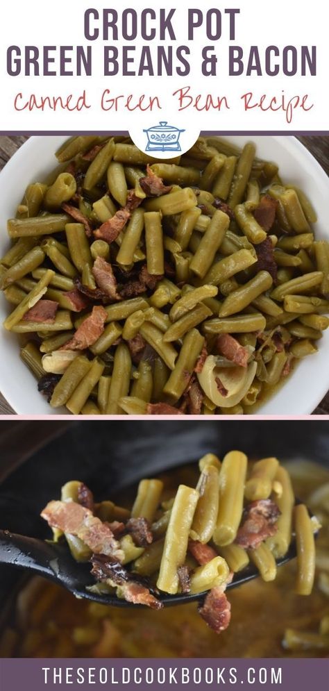 Crock Pot Green Beans with Bacon and Onions - These Old Cookbooks Southern Green Bean Recipes, Canned Green Bean Recipes, Southern Style Green Beans, Crockpot Green Beans, Southern Green Beans, Delicious Green Beans, Slow Cooker Green Beans, Beans With Bacon, Beans In Crockpot