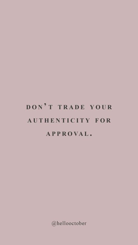 Dont trade your authenticity Self Love Quotes, Short Quotes, Motivational Quote, Quote Aesthetic, Pretty Words, The Words, Great Quotes, Inspirational Words, Cool Words