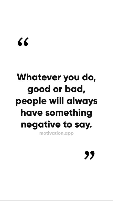 Negative People Quotes, Quote For Me, Negative Person, Always Be Positive, Motivation App, Minds Journal Quotes, I Have No Words, Bad People, Heal Yourself