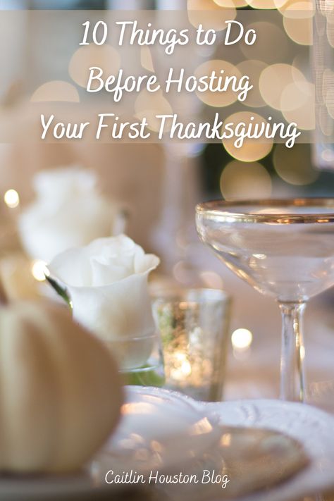 First Time Hosting Thanksgiving, Hosting First Thanksgiving, Host Thanksgiving First Time, Hosting Thanksgiving Checklist, How To Host Thanksgiving, Hosting Thanksgiving First Time, Thanksgiving Food Setup, Thanksgiving Ideas Hosting, Things To Do For Thanksgiving