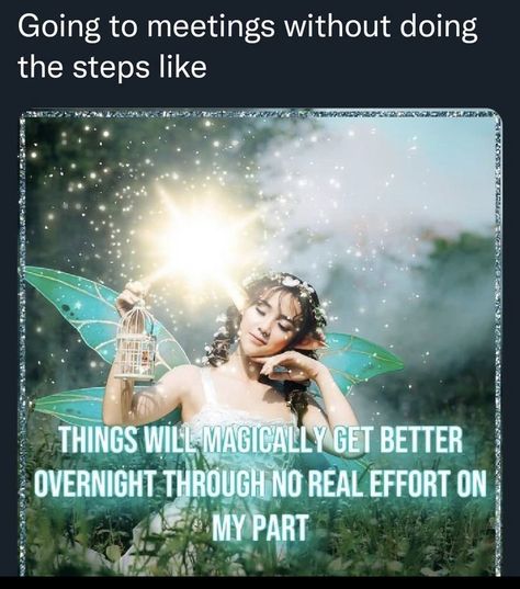 Aa Sponsor Humor, Recovery Memes, Na Recovery, 12 Steps Recovery, Al Anon, Celebrate Recovery, Narcotics Anonymous, Magical Thinking, 12 Steps