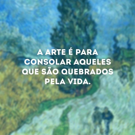 30 frases de Van Gogh para mergulhar no mundo das artes – 42 Frases Frases Van Gogh, Wallpaper Artes, Easy Digital Art, Van Gogh Tattoo, Van Gogh Wallpaper, Arte Van Gogh, Art Van, Van Gogh Art, My Philosophy