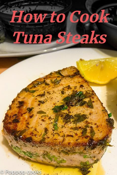 Fresh Tuna Steak Recipes, Baked Tuna Steaks, Tuna Steak Dinner, Grilled Tuna Steaks Recipes, Fresh Tuna Recipes, How To Cook Tuna, Cooking Tuna Steaks, Ahi Tuna Recipe, Grilled Tuna Steaks