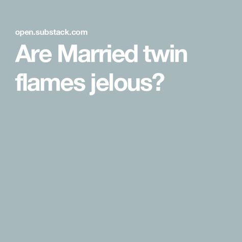 Are Married twin flames jelous? Twin Flame Runner, Twin Flame Love, Twin Souls, Learning To Let Go, The Encounter, Past Relationships, Twin Flames, Apple Books, Start Writing