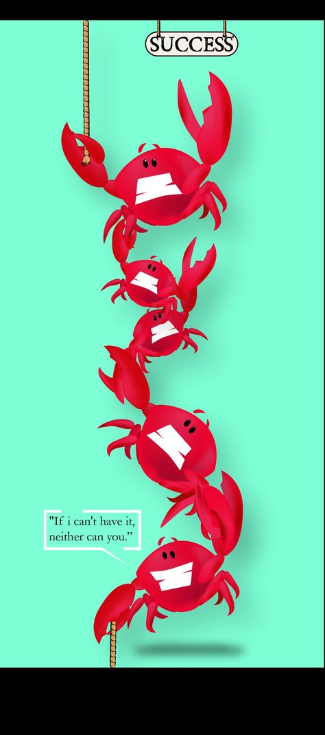 Crab Mentality Crab Mentality Illustration, Crab Mentality Quotes, Crab Quotes, Uplift Quotes, Crab Mentality, Mamba Mentality Quotes, Mentality Quotes, Rain Window, Vexel Art