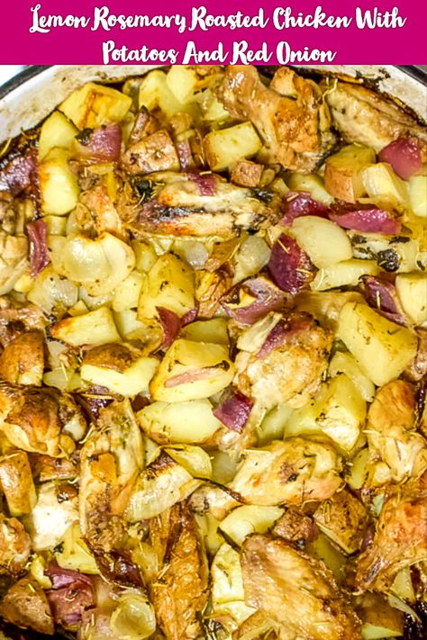 Chicken Red Onion Recipes, Chicken And Red Onion Recipes, Recipes With Red Onion, Rosemary Chicken And Potatoes, Lemon Chicken Potatoes, Dinner With Veggies, Roasted Chicken With Potatoes, Roasted Potatoes And Onions, Rosemary Roasted Chicken