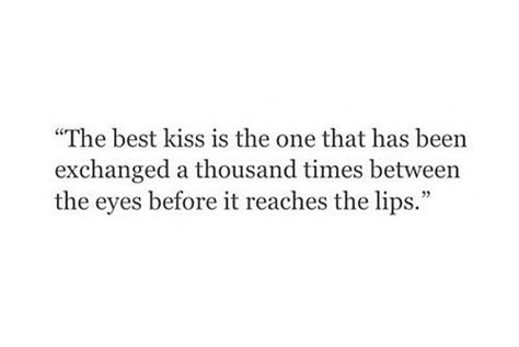 The best kiss #quotes #words #thoughts #poetry #poem #kiss #eyes #lips Human Tutorial, Kiss Poem, Blue Eye Quotes, Romantic Kiss Quotes, Kissing You Quotes, Lips Quotes, Eyes Talk, Eyes Poetry, Kiss Quotes