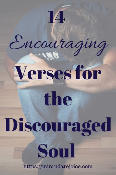 14 encouraging verses for the discouraged soul | Miranda Rejoice Blog Discouraged Quotes, Bible Binder, Precious Quotes, Spiritual Notes, Love Bible Verses, Inner Child Work, Prayers For Him, Strength Bible, Bible Verse Quotes