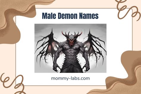 Dive into the world of demons with our list of male demon names that are both scary and mysterious. Find the perfect name right here. Demon Names Male, Demon Names List, Incubus Demon Male, Demon Names, Baby Nicknames, Male Demon, Demon Prince, Unisex Name, Greek Mythology