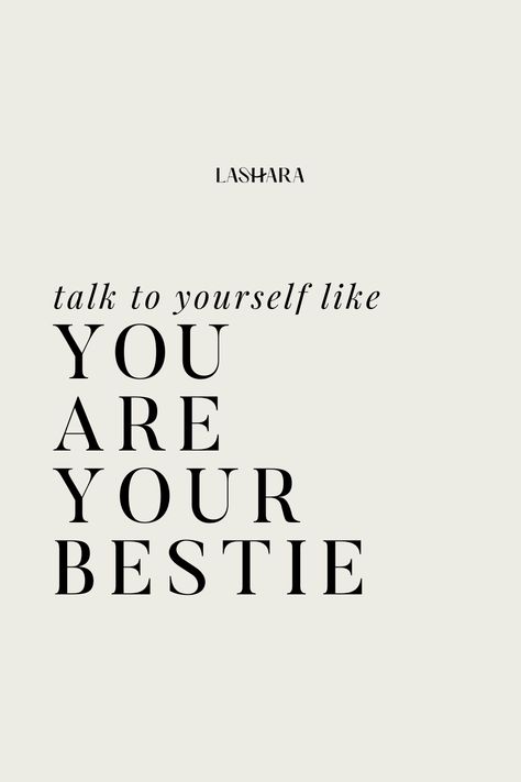 Treat Yourself Like Your Best Friend, How To Talk To Yourself, Reframing Thoughts, Productive Era, Self Criticism, Beauty Tips Quotes, Own Best Friend, Friends Talking, Talk To Yourself