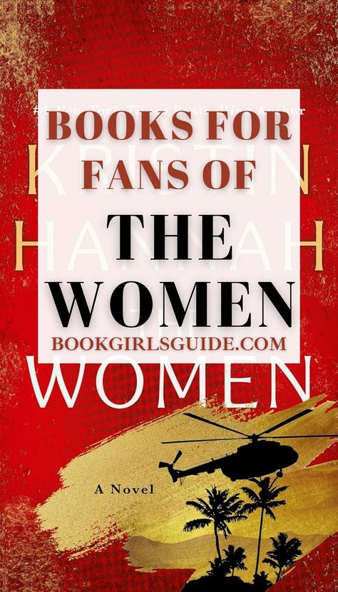 Best Books Like The Women By Kristin Hannah Kristin Hannah Books In Order, Kristen Hannah Books, Books For Women In Their 40s Over 40, 2024 Book Club Books, Book Club Books For Women, The Women Kristin Hannah, Meghan Quinn Books, Best Books Of 2024, Good Books To Read For Women