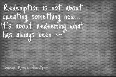 Quotes About Redemption, Quotes Of Strength, Redemption Quotes, The Hierophant, Redeeming Love, Inspirational Life Quotes, Soul Healing, My Favorite Quotes, Encouraging Quotes