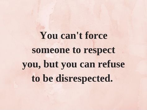 Don't Disrespect Me, I Am Done Being Disrespected, Disrespect In The Workplace, Not Taking Disrespect, Don’t Disrespect Me Quotes, The Disrespect Is The Closure, Disrespectful Quotes, Toxic In Laws, Hard Time Quotes