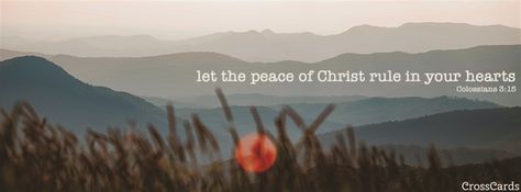 Colossians 3:15 Bible Verses Cover Photo Facebook, Inspirational Facebook Covers, Cover Photos Inspirational, Christian Social Media, Facebook Cover Photos Inspirational, Free Scripture Cards, X Header, Christian Facebook Covers, Christian Facebook Cover