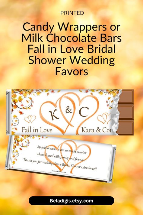 fall in love, bridal shower, wedding favors, candy wrappers, milk chocolate bars, printed Bridal Shower Favors Fall Theme, Fall In Love Shower Favors, Wedding Favors Hershey Kisses, Bridal Shower Hershey Kiss Favors, Falling In Love Bridal Shower Invitation, Wedding Favors Candy, Fall In Love Bridal Shower, Autumn Celebration, Personalized Candy Wrappers