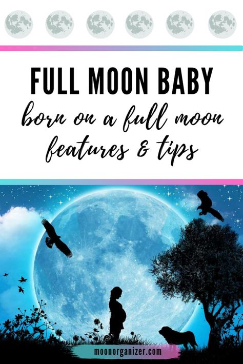 Born Under A Full Moon, Born On A Full Moon, Born On Full Moon, Lunar Birthday, Baby Full Moon, Astrological Chart, Baby Delivery, Earth Magic, Magic Moon