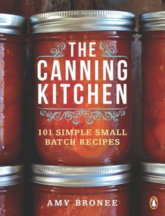 The Canning Kitchen #giveaway Small Batch Recipes, Kitchen 101, Batch Recipes, Caramel Pears, Canning Kitchen, Pear Butter, Canning 101, Home Canning Recipes, Canning Food Preservation