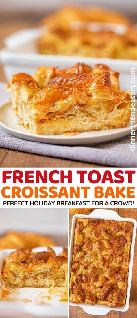 Croissant French Toast Bake is a perfect hearty breakfast to feed a crowd or for holidays! #breakfast #croissant #casserole #breakfastbake #breakfastcasserole #eggs #frenchtoast #dinnerthendessert Recipes With Mini Croissants, Brunch Ideas With Croissants, Croissants For Breakfast, French Toast Made With Croissants, Croissant French Toast Bake Recipe, Breakfast Bake With Croissants, French Toast Casserole With Crescent Rolls, Pumpkin Croissant Breakfast Bake, French Toast With Croissant Bread