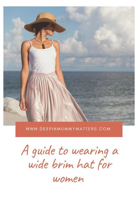 A Guide to Wearing a Wide Brim Hat for Women Floppy Hat Outfit Summer, Floppy Hat Outfit, Wide Brim Hat Outfit, Female Fashion Outfits, People With Brown Eyes, Hat Outfits Summer, Hat Outfit Summer, Fashion Style Summer, Outfits Female