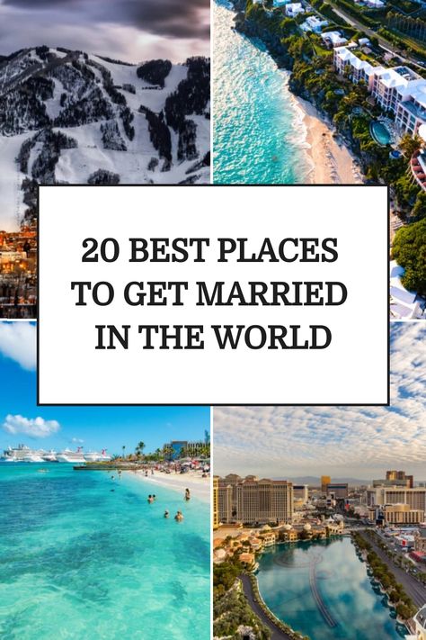 20 best places to get married in the world, featuring scenic photos of snowy mountains, tropical beaches, and cityscapes. Marriage Destinations, Cool Places To Get Married, Beautiful Places To Get Married, Best Places To Get Married, Best Places In Italy, Lakeside Resort, Enjoy Your Trip, Most Romantic Places, Hiking Spots