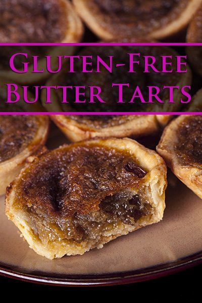 Pastry Crust Recipe, Maple Butter Recipe, Tart Shells Recipe, Canadian Recipes, Gluten Free Pastry, Gluten Free Thanksgiving, Gluten Allergy, Maple Butter, Butter Tarts