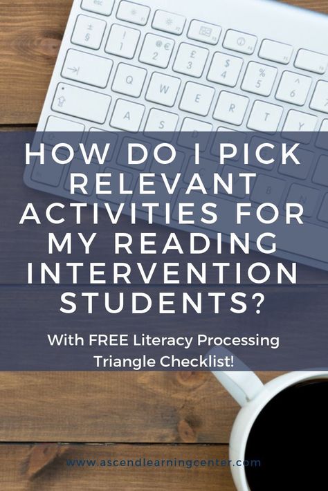 How to pick relevant activities for your reading intervention students.  Includes a FREE literacy processing triangle checklist. Great for all grades, teachers and interventionists too. #readingintervention #dyslexia #adhd #strugglingreaders Reading Intervention Middle School, Reading Intervention Classroom, Progress Monitoring Reading, Reading Intervention Activities, Reading Fluency Activities, Reading Interventionist, Phonics Interventions, Intervention Strategies, Intervention Classroom