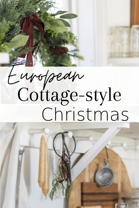 European cottage style Christmas decor European Cottage Christmas, Cotswold Christmas, European Christmas Decor, Colonial Christmas Decorating, English Cottage Christmas, French Country Cottage Christmas, Cottage Core Christmas, Cottagecore Christmas, Simple Cottage