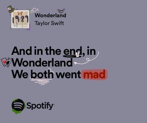 Taylor Swift Lyrics Wonderland, Wonderland Aesthetic Taylor Swift, Wonderland Taylor Swift Lyrics, Spotify Lyrics Doodle, Lyrics Doodle, Wonderland Lyrics, Taylor Swift Lyrics 1989, Taylor Swift Wonderland, Purple Highlighter